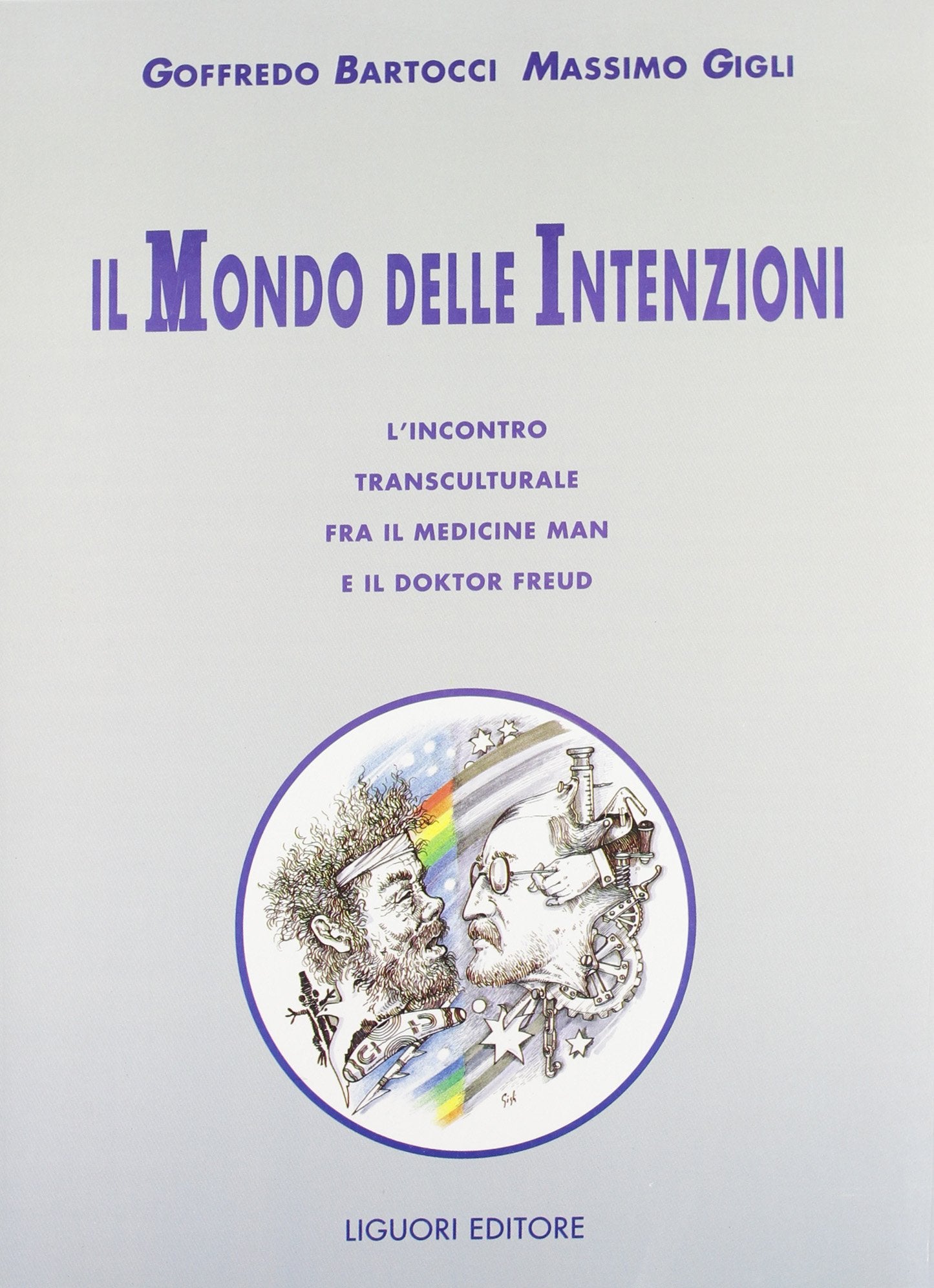 Il mondo delle intenzioni. L'incontro transculturale fra il medicine man e il doktor Freud Psychology