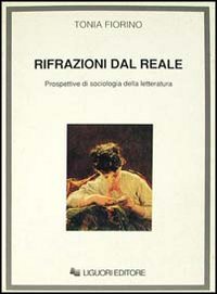 Rifrazioni dal reale. Prospettive di sociologia della letteratura Contemporary literature
