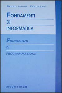 Fondamenti di informatica. Fondamenti di programmazione book