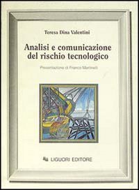 Analisi e comunicazione del rischio tecnologico (Società territorio e ambiente, Band 3) Contemporary literature