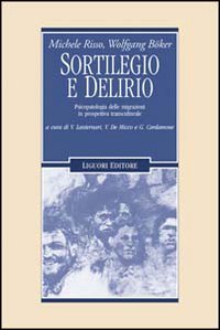 Sortilegio e delirio. Psicopatologia delle migrazioni in prospettiva transculturale (Anthropos, Band 19) Medicine