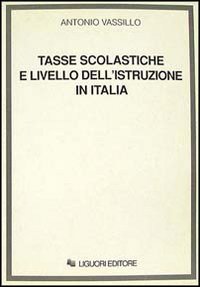 Tasse scolastiche e livello dell'istruzione in Italia Books
