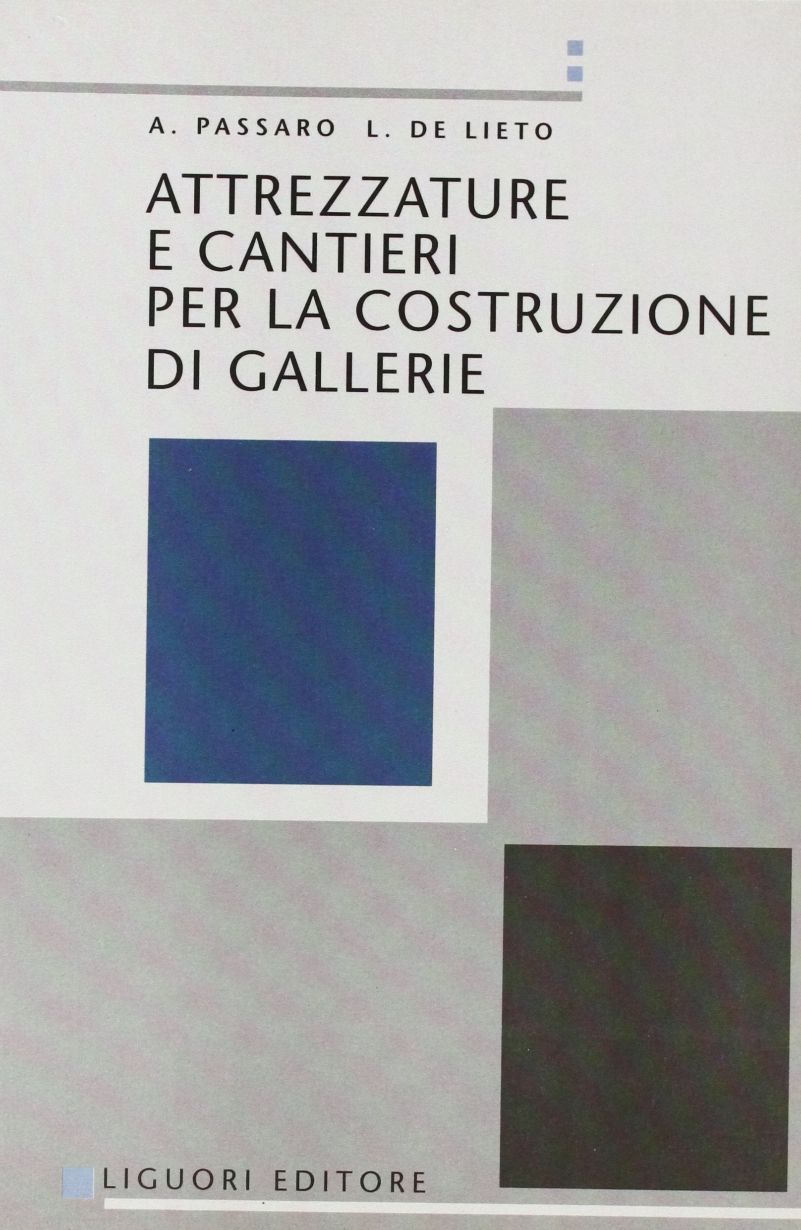 Attrezzature e cantieri per la costruzione di gallerie Business & Technology