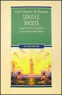Lingua e società. Saggi sulla critica linguistica (Laocoonte, Band 3) Social Sciences