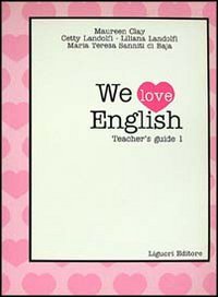 We love english. Teacher's guide. Per la Scuola elementare: 1 Non-fiction