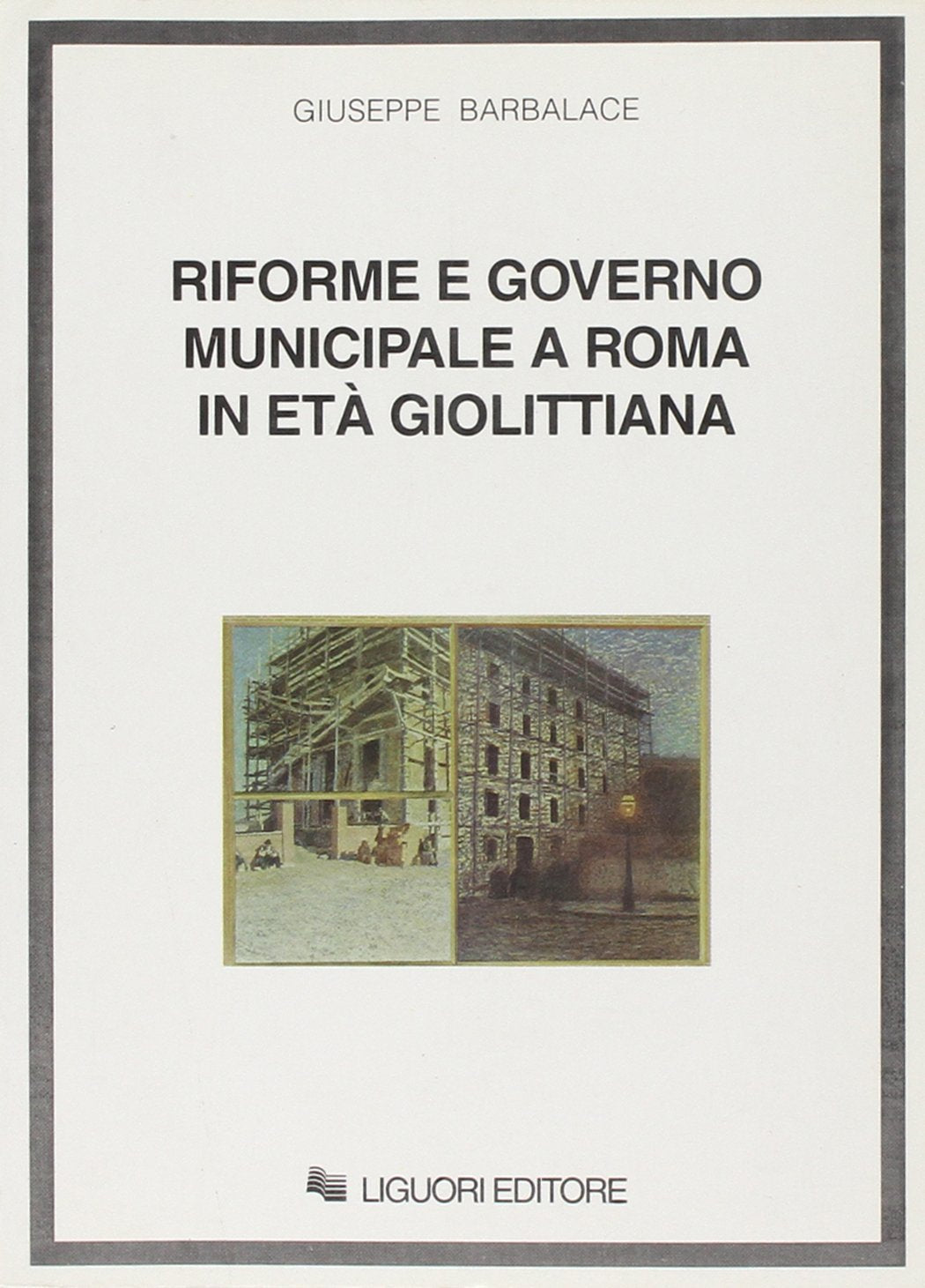 Riforme e governo municipale a Roma in età giolittiana Politics & History