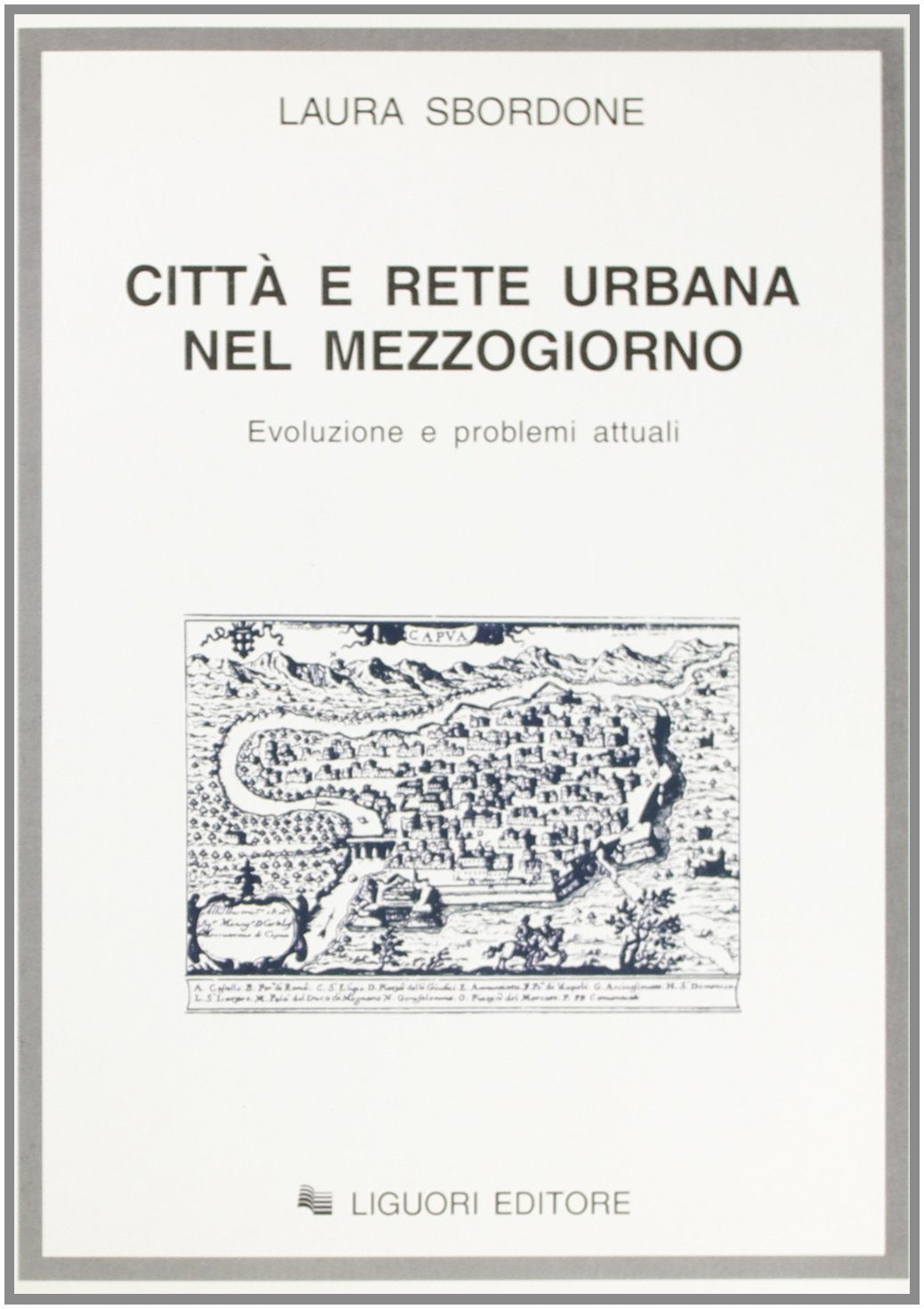 Città e rete urbana nel Mezzogiorno. Evoluzione e problemi attuali Politics & History
