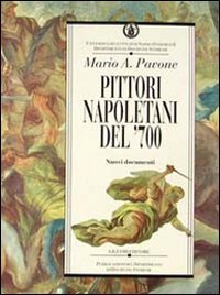 Pittori napoletani del '700. Nuovi documenti book