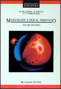 Matematica. Per il triennio delle Scuole superiori (Vol. 2) Professional & Reference Books