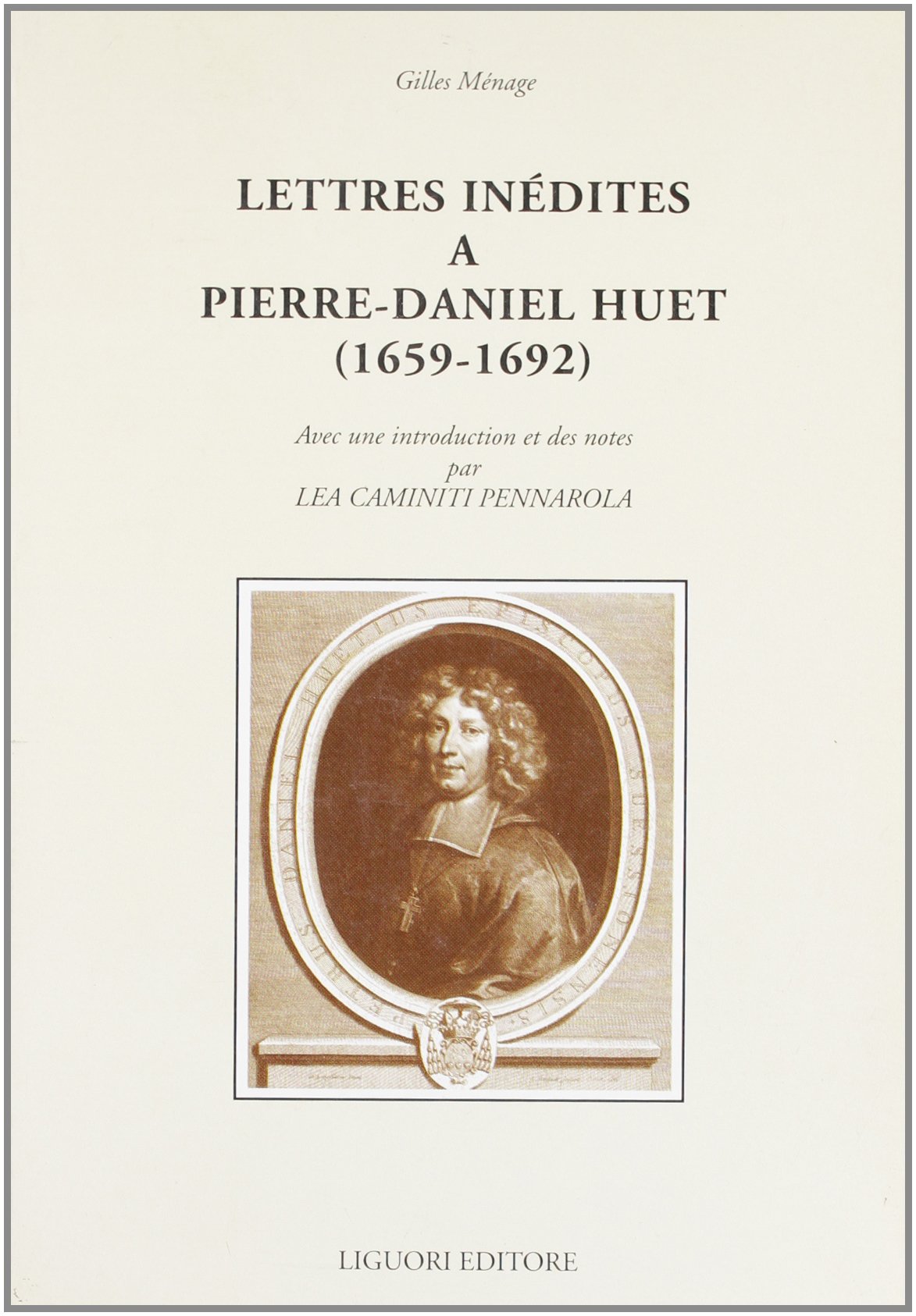 Lettres inédites a Pierre-Daniel Huet (1659-1692) Contemporary literature