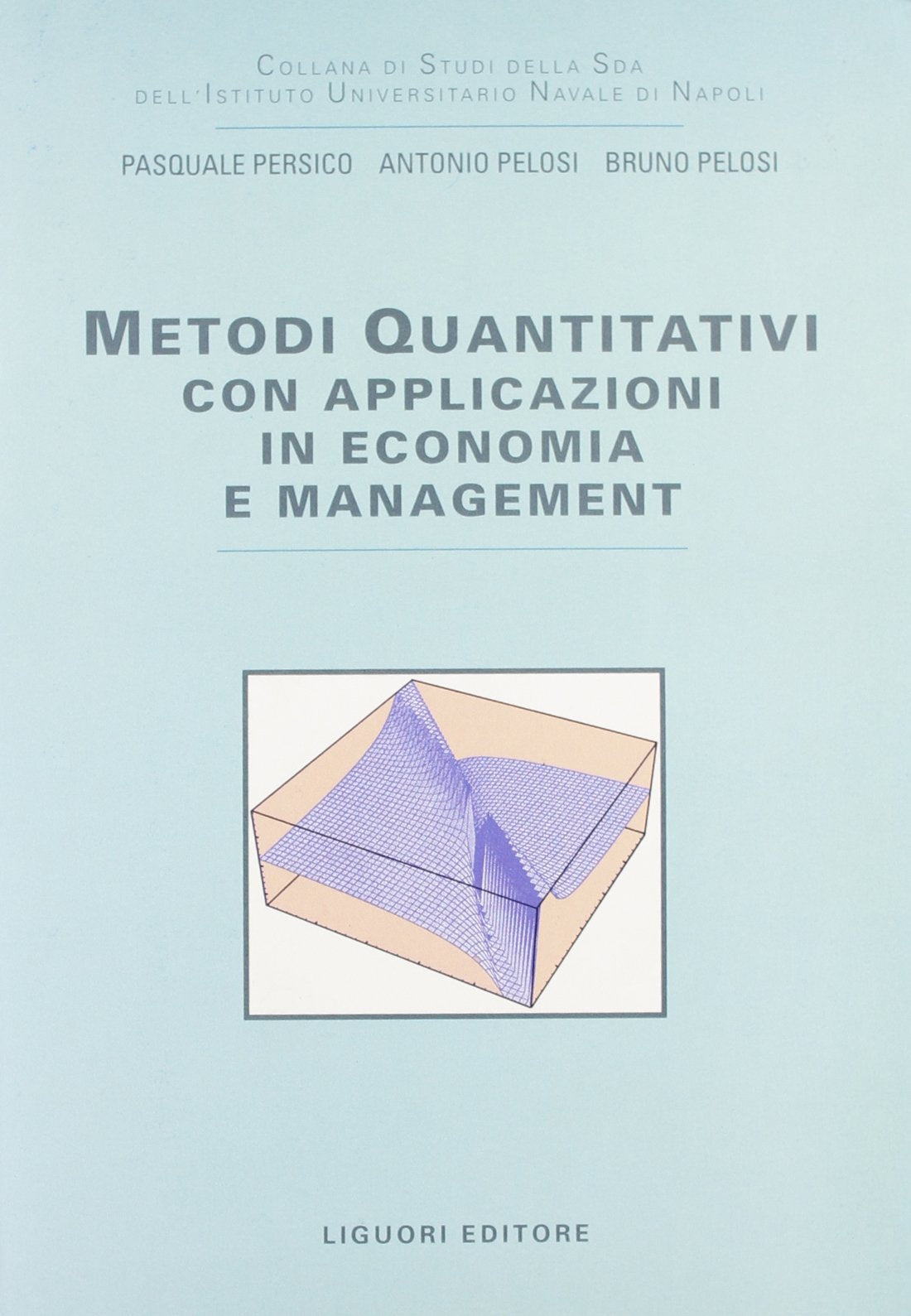Metodi quantitativi. Con applicazioni in economia e management Business, Finance & Career