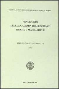 Rendiconto dell'Accademia delle scienze fisiche e matematiche. Serie IV. Anno 1993 (Vol. 60) Reference Books