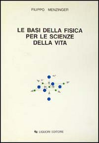 Le basi della fisica per le scienze della vita Natural Sciences