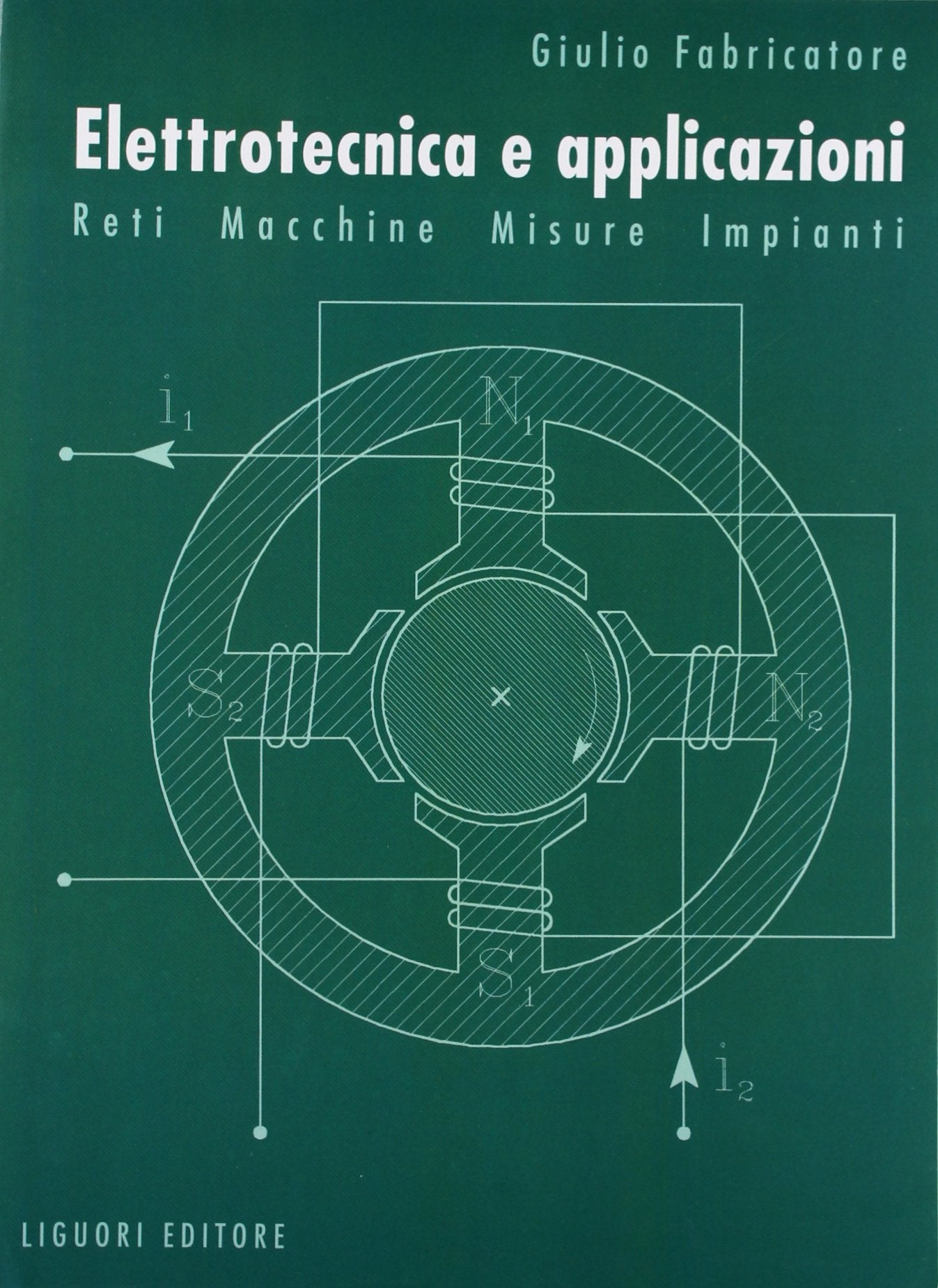 Elettrotecnica e applicazioni. Reti, macchine, misure, impianti book