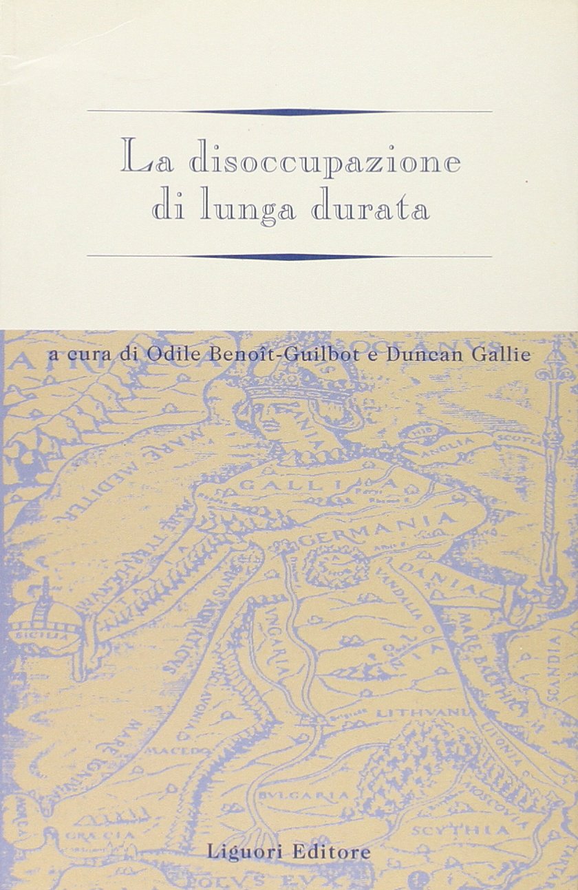 La disoccupazione di lunga durata (Cambiamento sociale in Europa, Band 1) Books
