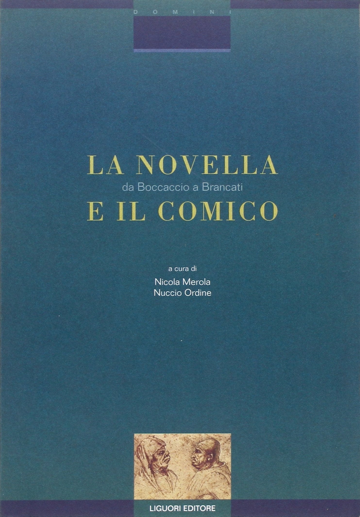 La novella e il comico. Da Boccaccio a Brancati. Atti di Convegno (Critica e letteratura, Band 1) Contemporary literature