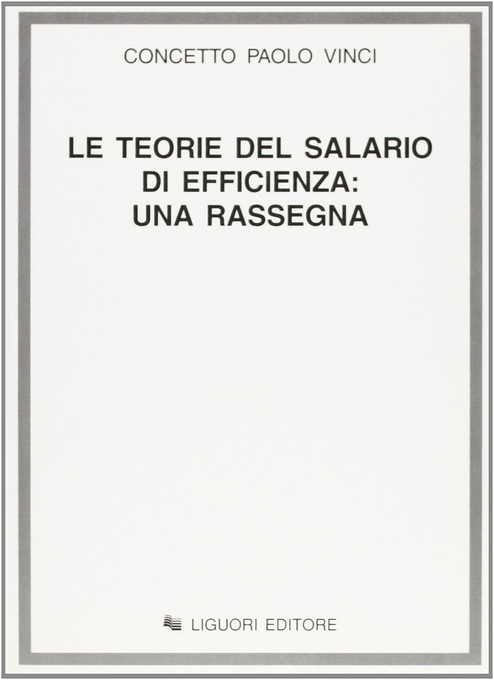 Le teorie del salario di efficienza: una rassegna Business, Finance & Career