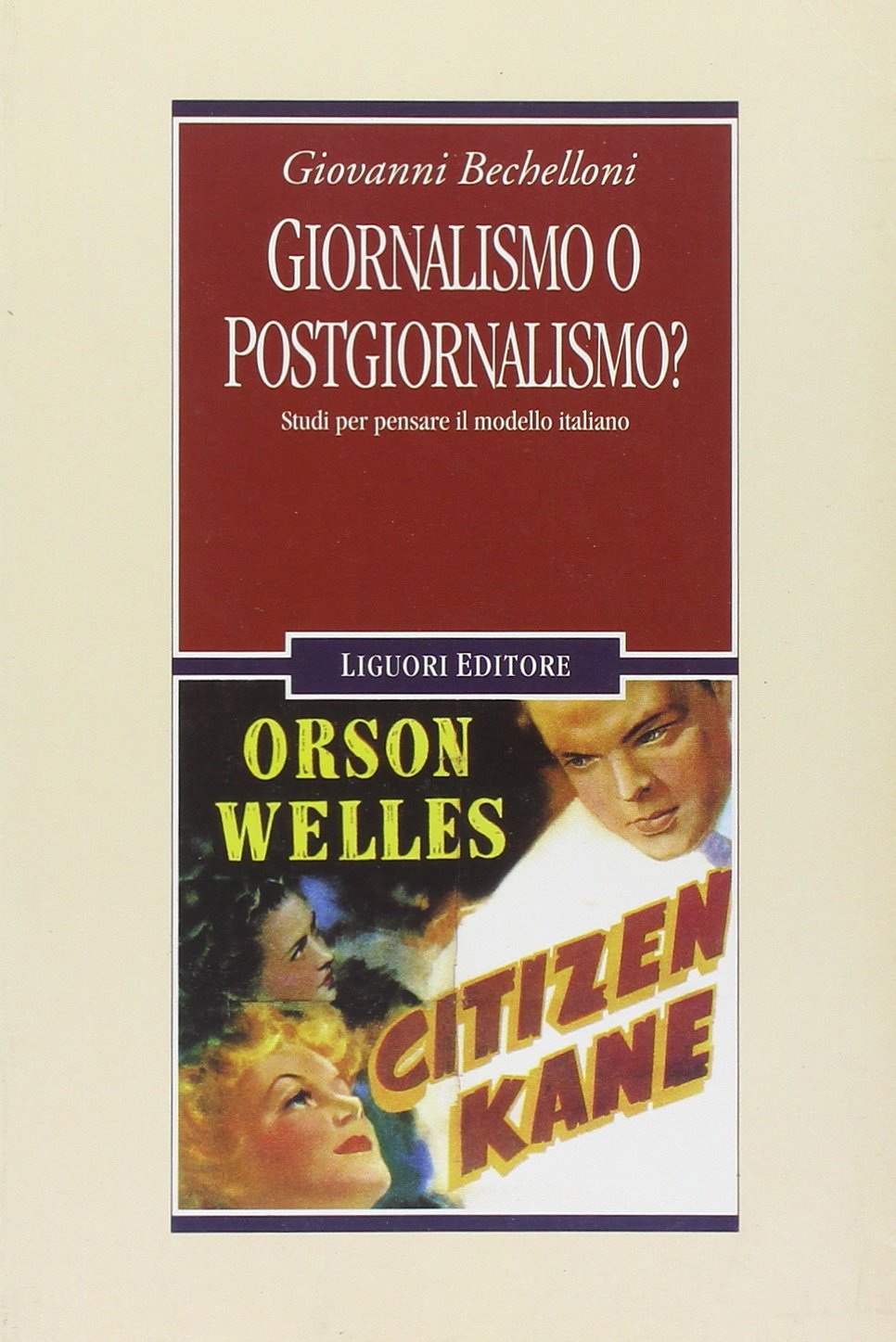 Giornalismo o postgiornalismo? Studi per pensare il modello italiano book