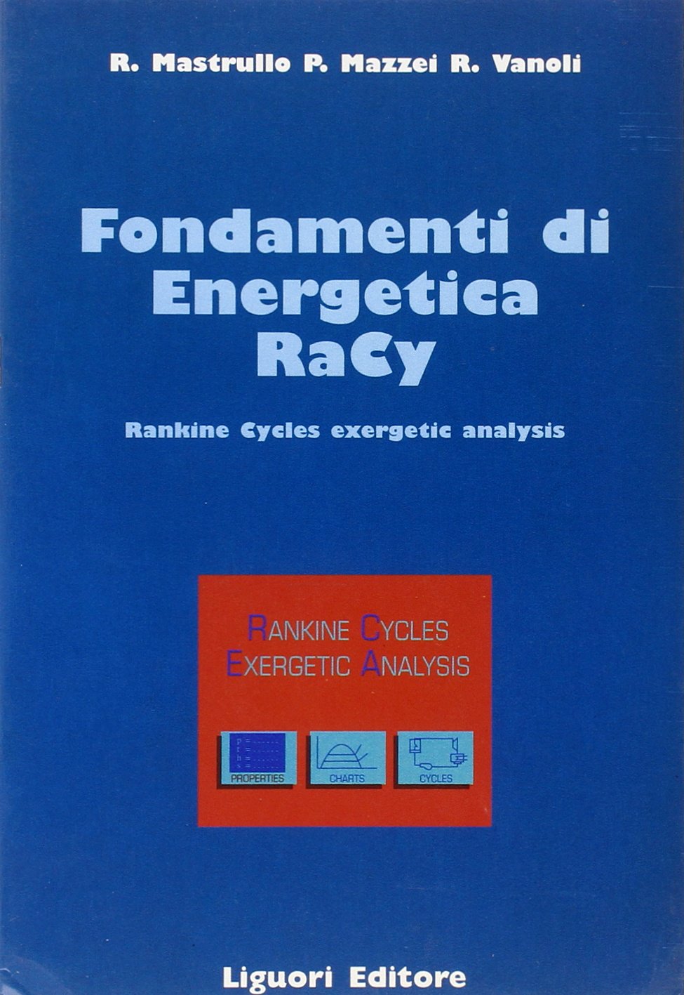 Fondamenti di energetica Racy. Rankine cycles exergetic analysis. Con floppy disk (Termodinamica applic.-Trasmis.del calore, Band 10) Natural Sciences