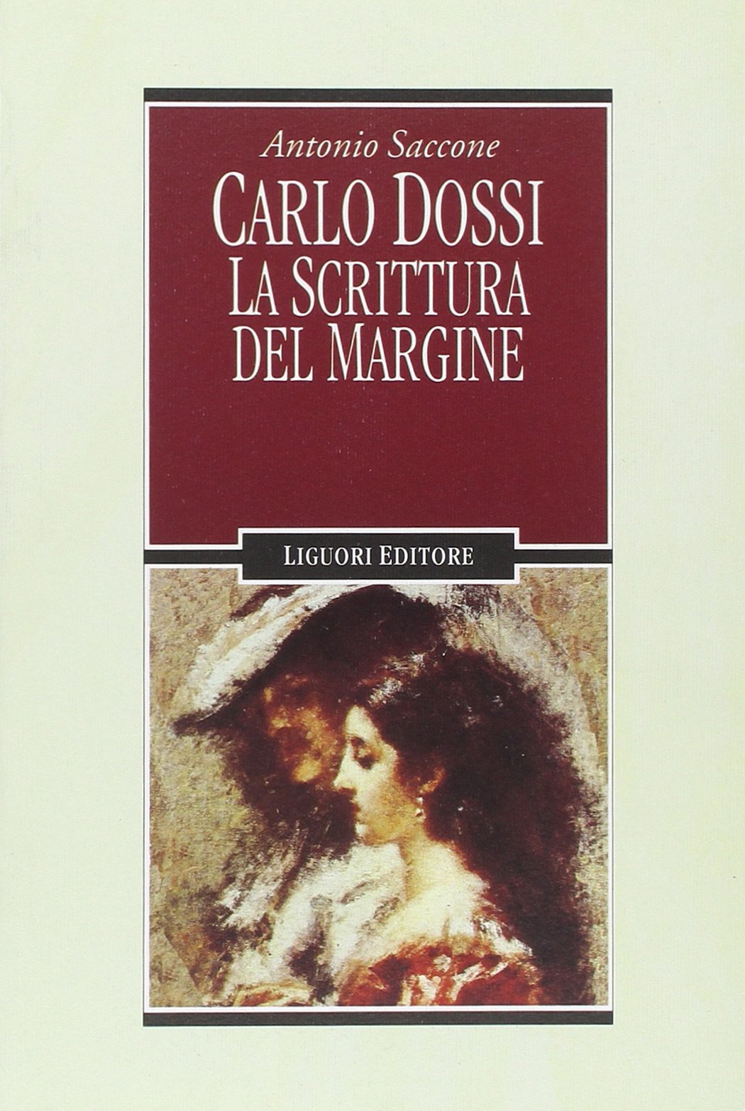 Carlo Dossi. La scrittura del margine (Letterature, Band 33) Contemporary literature