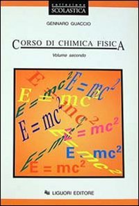 Corso di chimica fisica. Per gli Ist. Tecnici e per gli Ist. Professionali (Vol. 2) Professional & Reference Books