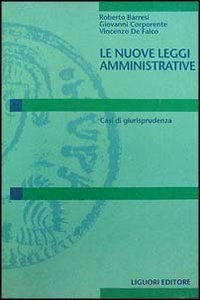 Le nuove leggi amministrative. Casi di giurisprudenza (Nomos) Law