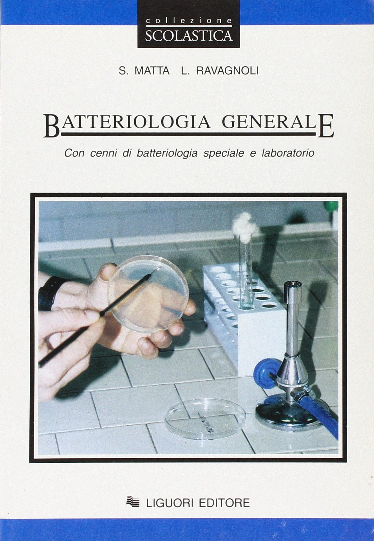 Batteriologia generale. Con cenni di batteriologia speciale e laboratorio. Per le Scuole superiori Professional & Reference Books