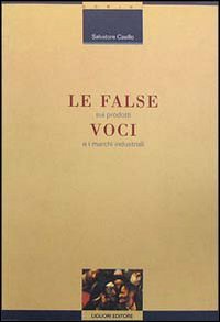 Le false voci sui prodotti e i marchi industriali (Sociologia dei processi culturali, Band 4) Business, Finance & Career