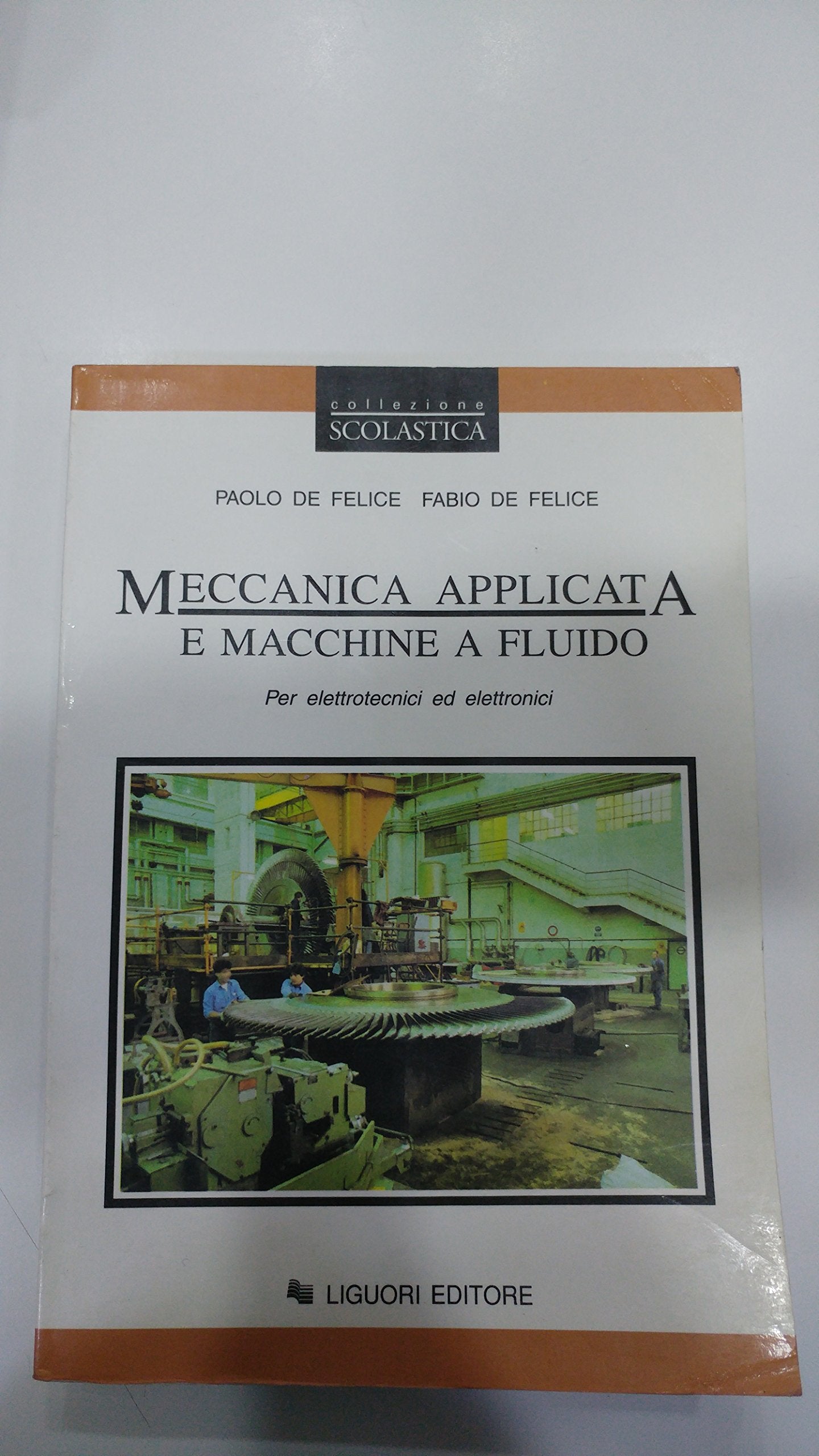 Meccanica applicata e macchine a fluido. Per elettrotecnici ed elettronici Non-fiction