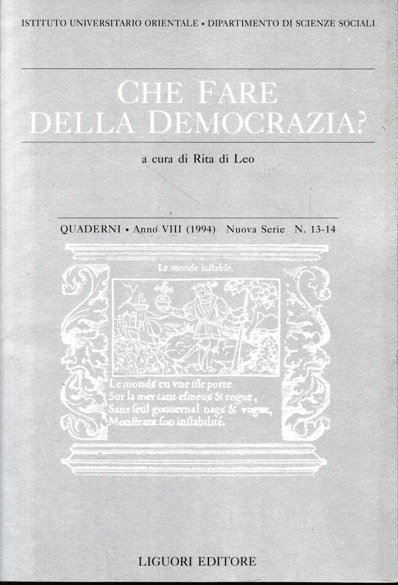 Quaderni. Che fare della democrazia? Vol. 13-14 (Quad. dip. scienze soc. Ist. univ. Orient) Books