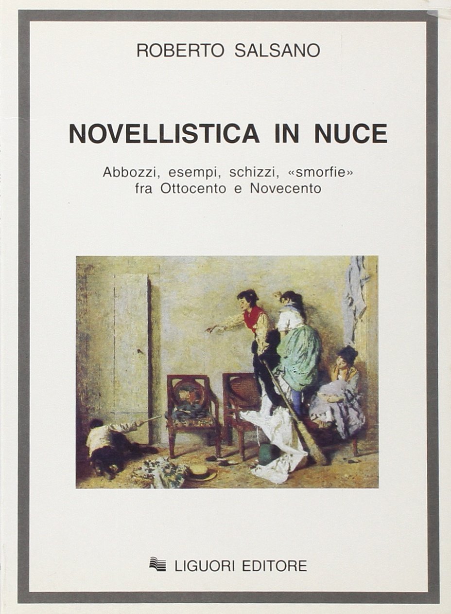 Novellistica in nuce. Abbozzi, esempi, schizzi, «Smorfie» fra Ottocento e Novecento Contemporary literature