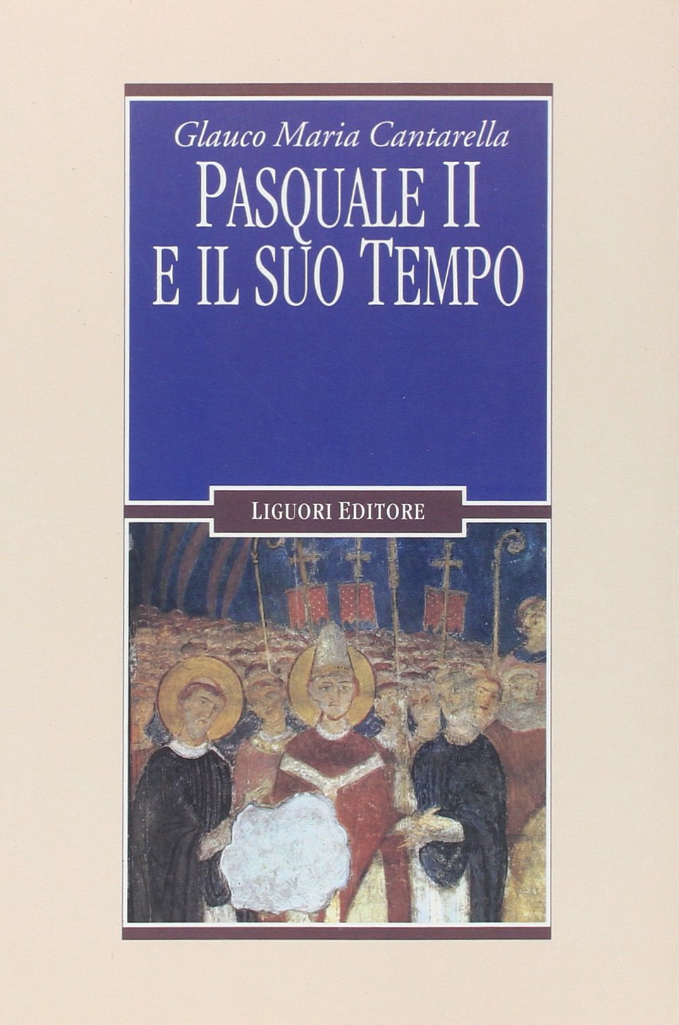 Pasquale II e il suo tempo (Nuovo Medioevo, Band 54) Philosophy