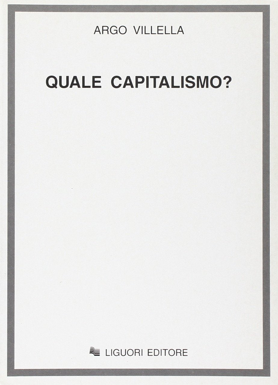 Quale capitalismo? Politics & History