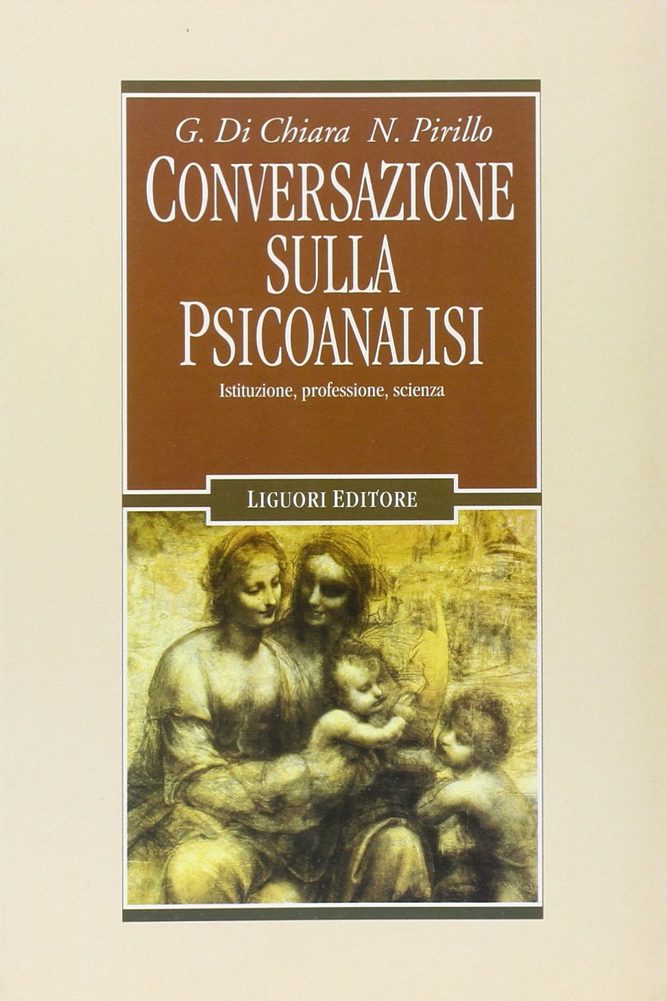 Conversazione sulla psicoanalisi. Istituzione, professione, scienza (Lo specchio di Psiche, Band 2) Psychology