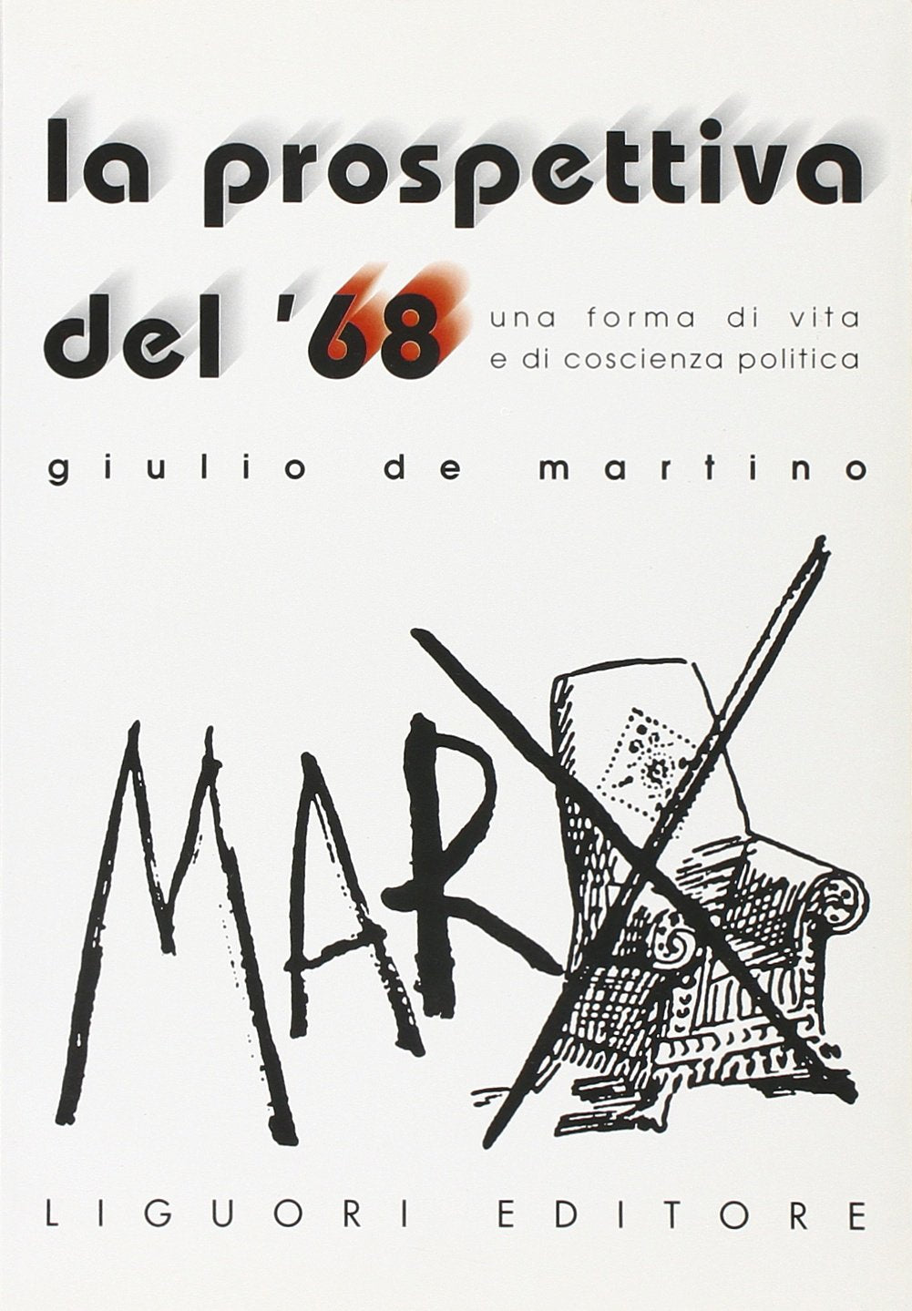 La prospettiva del '68. Una forma di vita e di coscienza politica (Percorsi, Band 5) Books