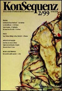 Konsequenz. Rivista di musiche contemporanee. Nuova serie (Vol. 2) Arts & Music