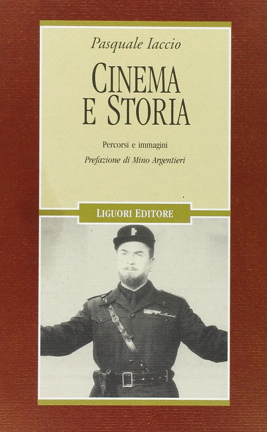 Cinema e storia. Percorsi e immagini. Ediz. illustrata book