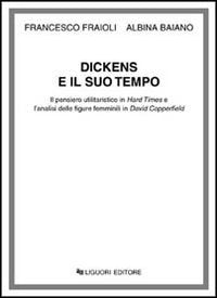 Dickens e il suo tempo. Il pensiero umanistico in Hard Times e l'analisi delle figure femminili in David Copperfield Contemporary literature