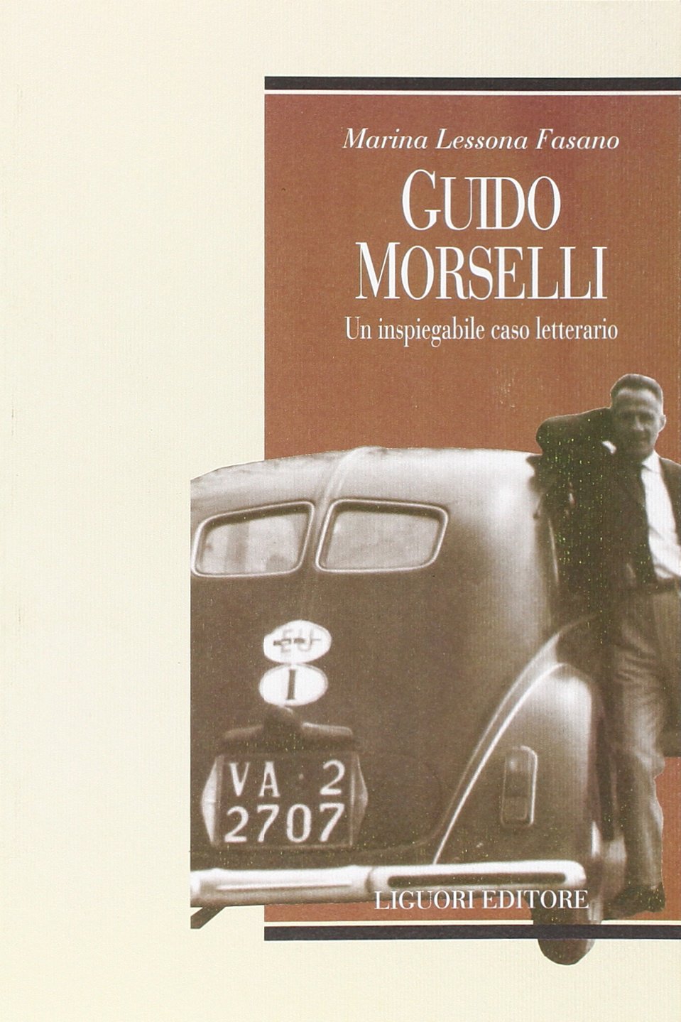 Guido Morselli. Un inspiegabile caso letterario book