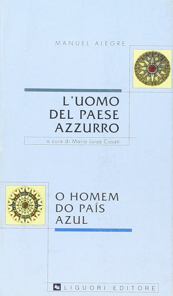 L'uomo del paese azzurro o Homen do país azul (Lusitana italica, Band 1) Contemporary literature