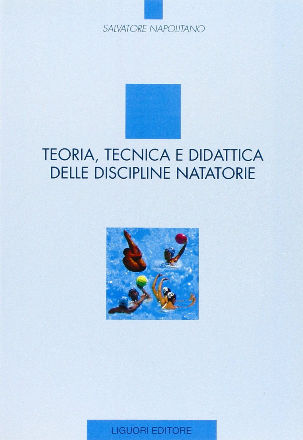 Teoria, tecnica e didattica delle discipline natatorie book
