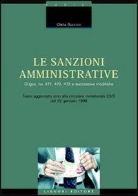 Le sanzioni amministrative. DL nn. 471, 472, 473 e successive modifiche. Testo aggiornato sino alla circolare ministeriale 23/E del 25 gennaio 1999 (Gestione d'azienda, Band 1) Law