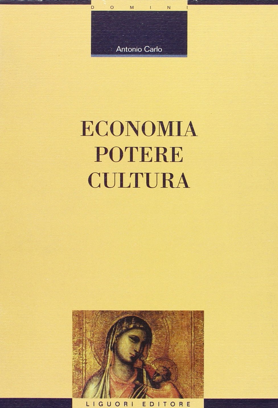Economia, potere, cultura (Le istituzioni giuridiche e politiche, Band 2) Social Sciences