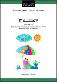 Mat estate. Eserciziario di scienze matematiche, chimiche, fisiche e naturali. Per la Scuola media (Vol. 1) Professional & Reference Books