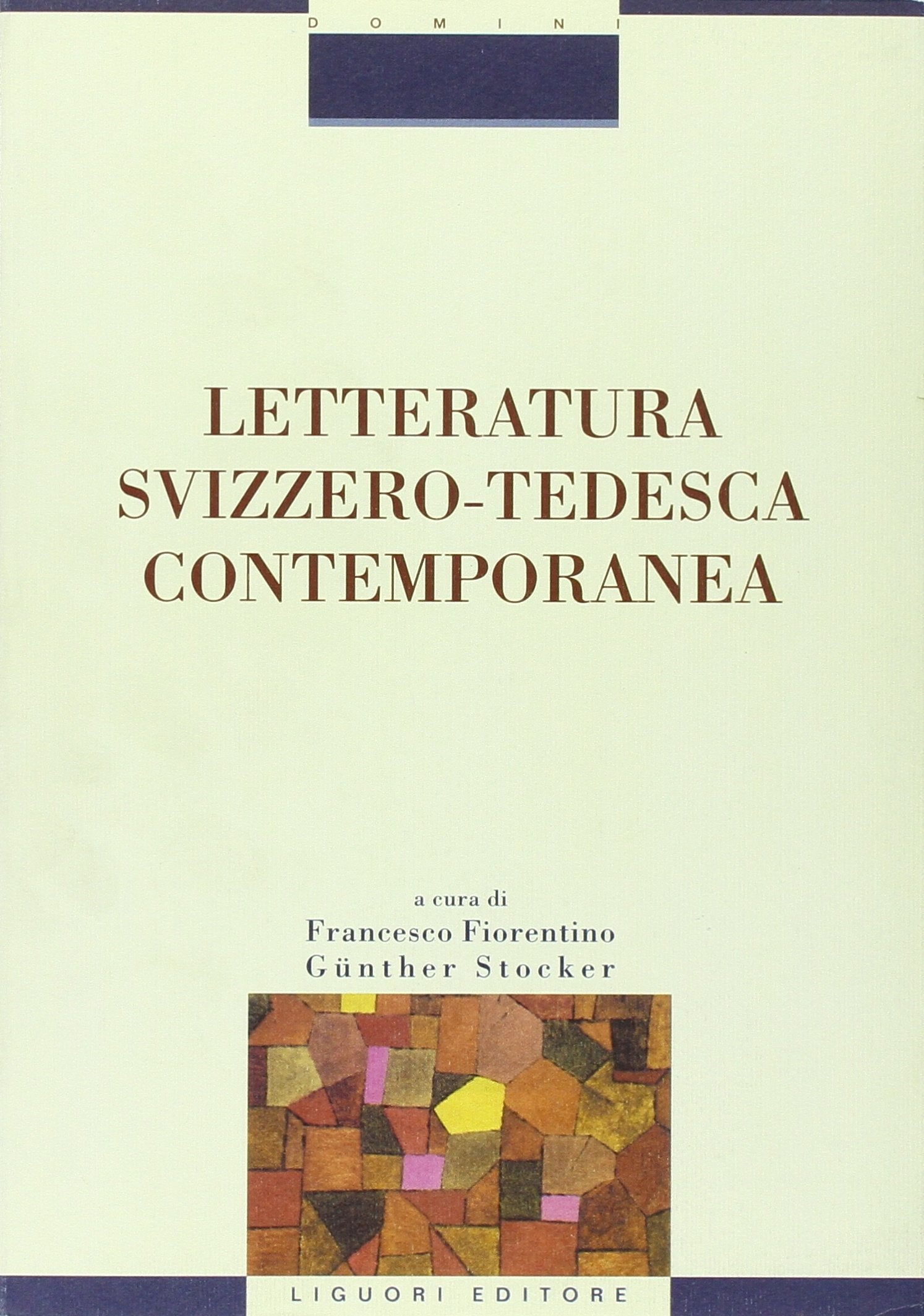 Letteratura svizzero-tedesca contemporanea (Critica e letteratura, Band 26) Contemporary literature