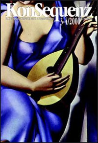 Konsequenz. Rivista di musiche contemporanee. Nuova serie Vol. 3-4 Arts & Music