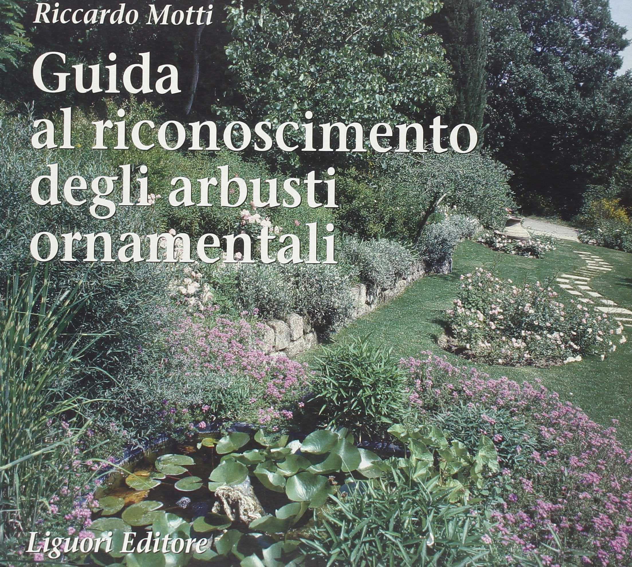 Guida al riconoscimento degli arbusti ornamentali Natural Sciences