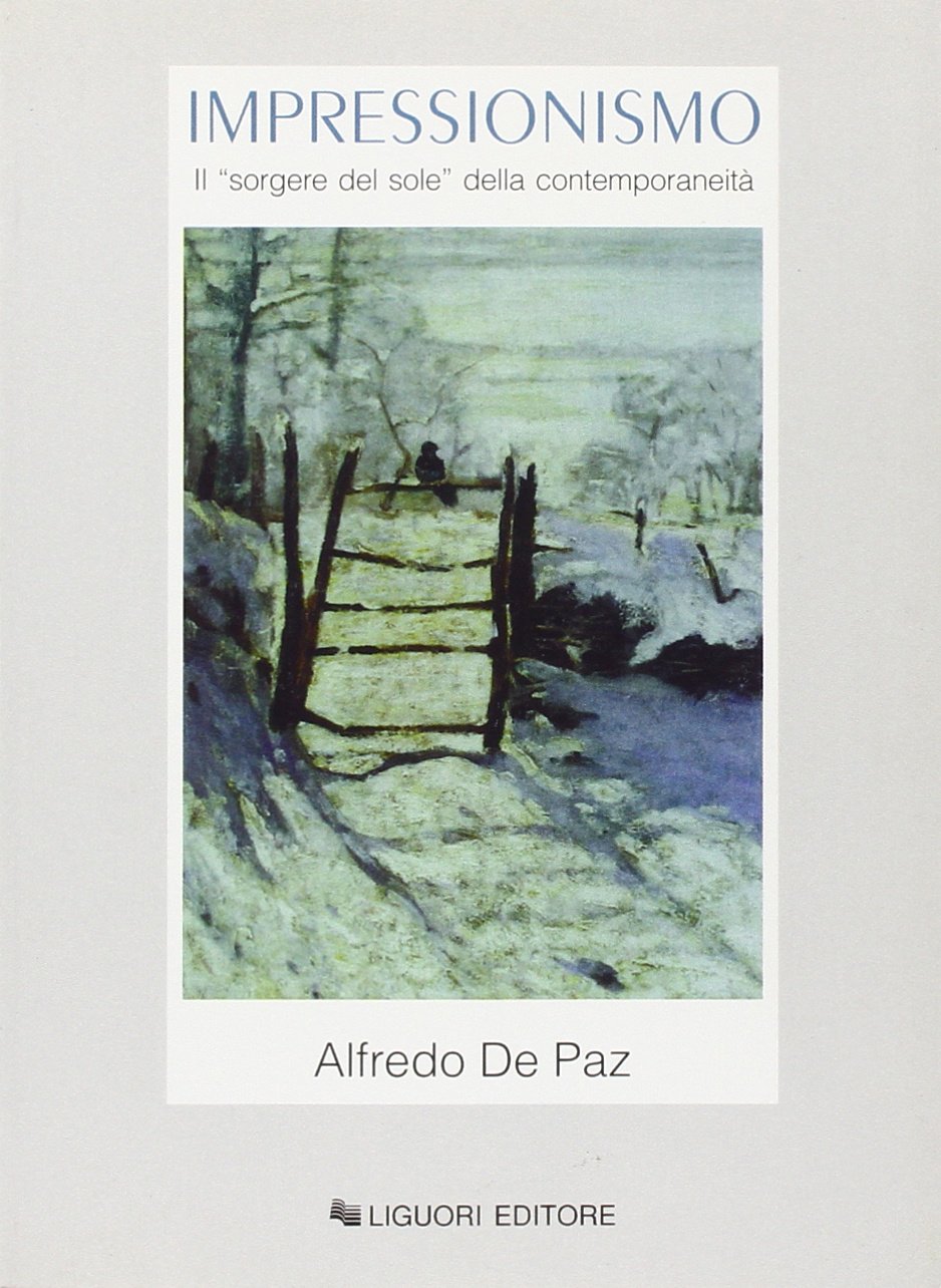 Impressionismo. Il «Sorgere del sole» della contemporaneità (Storia dell'arte e della critica d'arte, Band 10) Film, Art & Culture