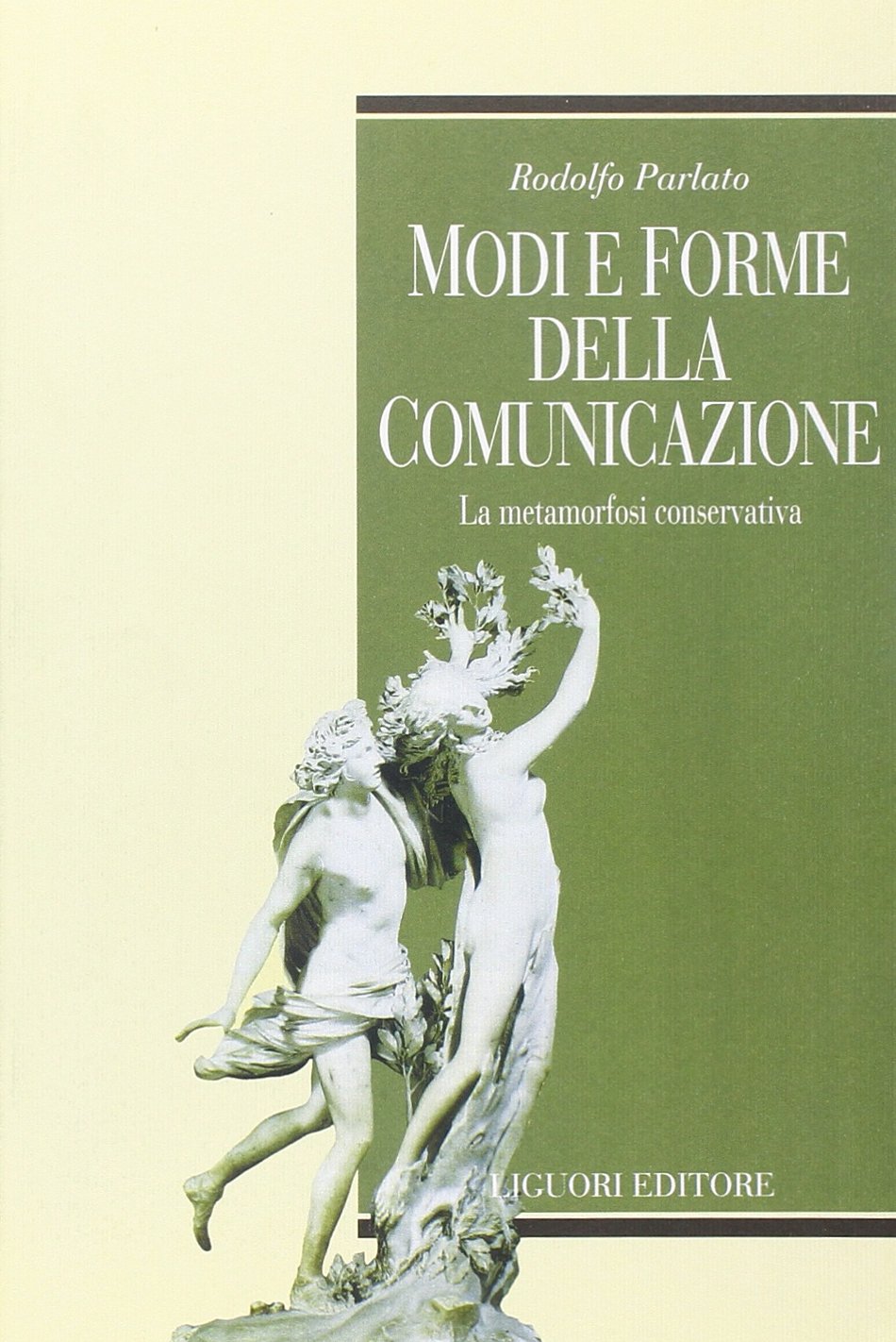 Modi e forme della comunicazione. La metamorfosi conservativa (Arcadia, Band 7) Reference Books