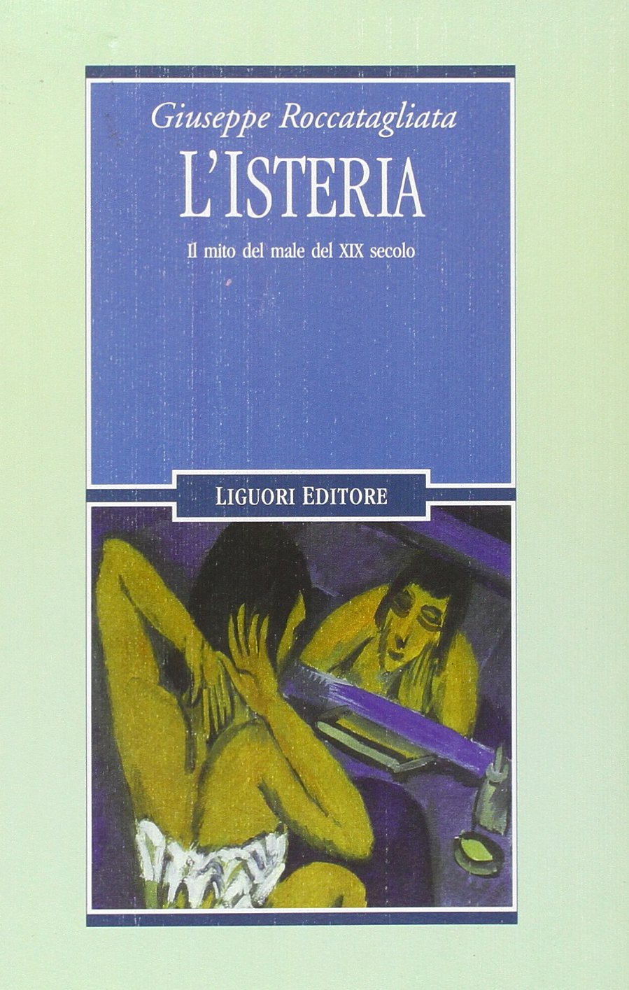 L'isteria. Il mito del male del XIX secolo book